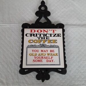 Vintage Style Coffee Humor Wall Decor/Trivet